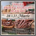 Targul Producatorilor Agricoli 2013 (28-31 martie) Roman Neamt