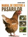 Manual de crestere a pasarilor Ghid complet,pas cu pas de crestere Pret 40.00 ron  
