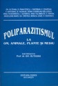POLIPARAZITISMUL LA OM, ANIMALE, PLANTE SI MEDIU