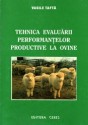 TEHNICA EVALUARII PERFORMANTELOR PRODUCTIVE LA OVINE