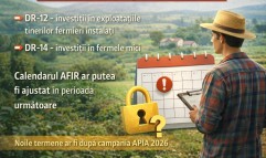 Posibile amânări pentru două finanțări importante destinate fermierilor, în contextul campaniei APIA