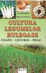 Cultura legumelor bulboase. Ceapa, usturoi, praz