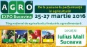Agro Expo Bucovina 2016 (25-27 Martie) Suceava Târg internațional de agricultură